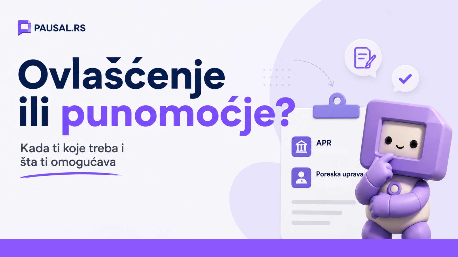 Ovlašćenje i punomoćje za paušalce: kada ti trebaju i šta omogućavaju?