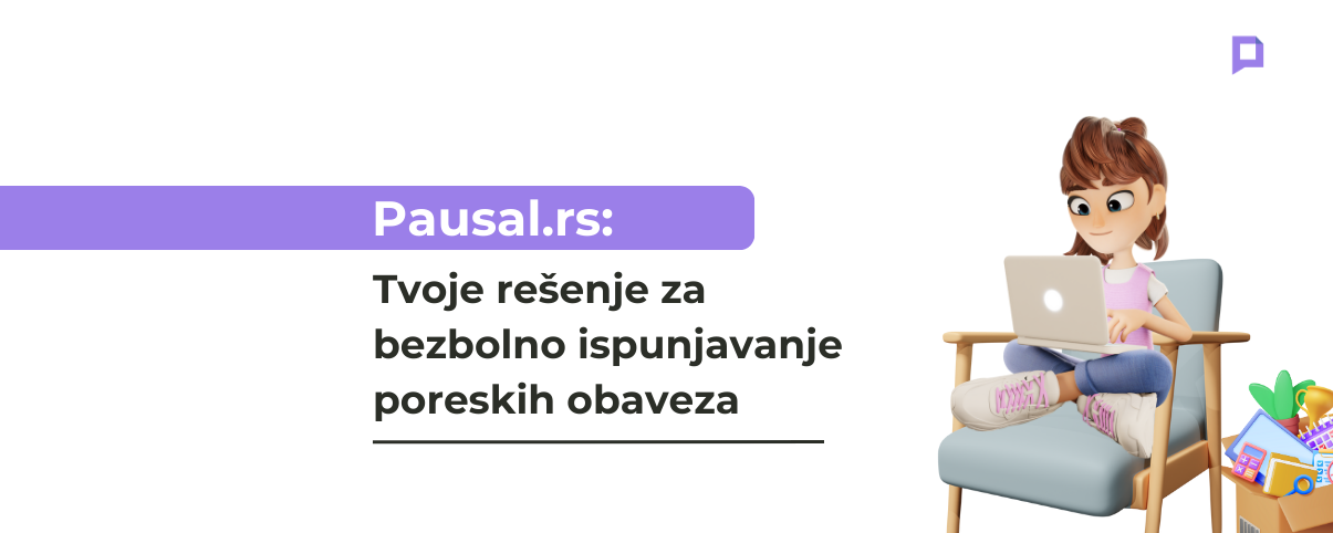 Pausal.rs: Tvoje rešenje za bezbolno ispunjavanje poreskih obaveza